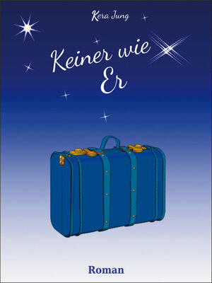 Buchcover Keiner wie Er | Kera Jung | EAN 9783847646310 | ISBN 3-8476-4631-1 | ISBN 978-3-8476-4631-0