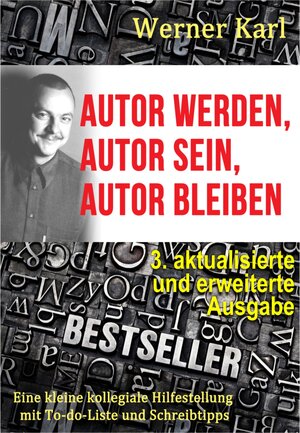 Buchcover Autor werden, Autor sein, Autor bleiben | Werner Karl | EAN 9783847648192 | ISBN 3-8476-4819-5 | ISBN 978-3-8476-4819-2