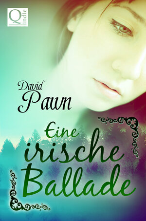 Buchcover Eine irische Ballade | David Pawn | EAN 9783847661757 | ISBN 3-8476-6175-2 | ISBN 978-3-8476-6175-7