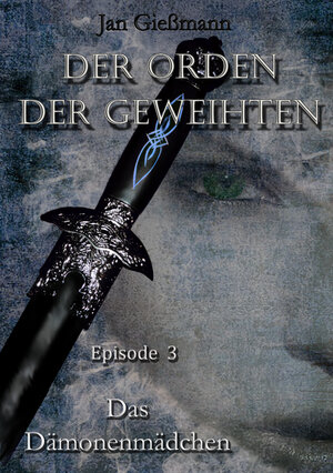 Buchcover Der Orden der Geweihten | Jan Gießmann | EAN 9783847687245 | ISBN 3-8476-8724-7 | ISBN 978-3-8476-8724-5
