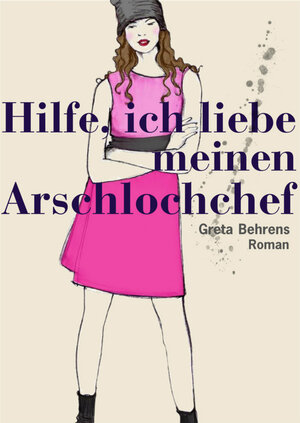 Buchcover Hilfe, ich liebe (m)einen Arschloch-Chef! | Greta Behrens | EAN 9783847688464 | ISBN 3-8476-8846-4 | ISBN 978-3-8476-8846-4