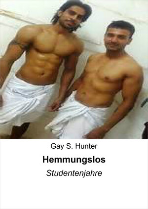 Buchcover Hemmungslos | Gay S. Hunter | EAN 9783847691051 | ISBN 3-8476-9105-8 | ISBN 978-3-8476-9105-1