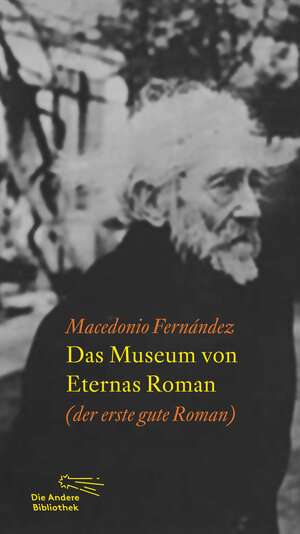 Buchcover Das Museum von Eternas Roman | Macedonio Fernández | EAN 9783847703501 | ISBN 3-8477-0350-1 | ISBN 978-3-8477-0350-1