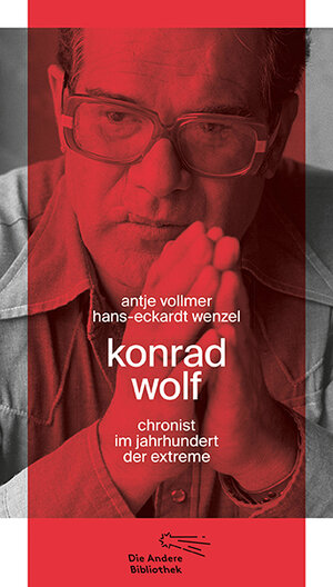 Buchcover Konrad Wolf | Antje Vollmer | EAN 9783847704164 | ISBN 3-8477-0416-8 | ISBN 978-3-8477-0416-4