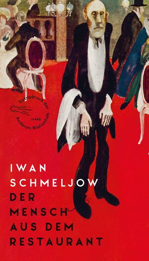 Buchcover Der Mensch aus dem Restaurant | Iwan Schmeljow | EAN 9783847720539 | ISBN 3-8477-2053-8 | ISBN 978-3-8477-2053-9