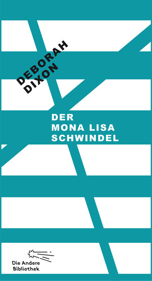 Buchcover Der Mona Lisa Schwindel | Deborah Dixon | EAN 9783847753247 | ISBN 3-8477-5324-X | ISBN 978-3-8477-5324-7