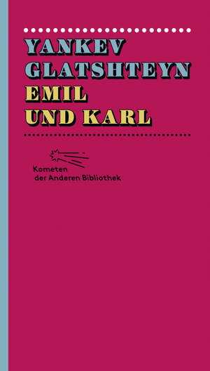 Buchcover Emil und Karl | Yankev Glatshteyn | EAN 9783847760061 | ISBN 3-8477-6006-8 | ISBN 978-3-8477-6006-1