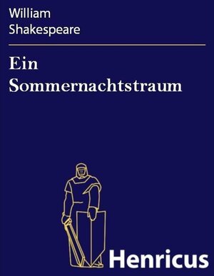 Buchcover Ein Sommernachtstraum | William Shakespeare | EAN 9783847800033 | ISBN 3-8478-0003-5 | ISBN 978-3-8478-0003-3