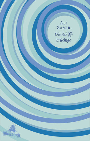 Buchcover Die Schiffbrüchige | Ali Zamir | EAN 9783847900283 | ISBN 3-8479-0028-5 | ISBN 978-3-8479-0028-3