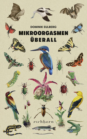 Buchcover Mikroorgasmen überall | Dominik Eulberg | EAN 9783847900658 | ISBN 3-8479-0065-X | ISBN 978-3-8479-0065-8