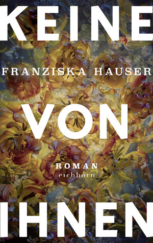 Buchcover Keine von ihnen | Franziska Hauser | EAN 9783847901129 | ISBN 3-8479-0112-5 | ISBN 978-3-8479-0112-9