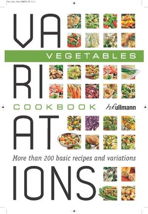 Buchcover Variations Cookbook Vegetables: More Than 200 Basic Recipes and Variation  | EAN 9783848000128 | ISBN 3-8480-0012-1 | ISBN 978-3-8480-0012-8