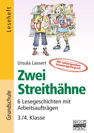 Buchcover Lesegeschichten mit Aufgaben zum Leseverstehen - Grundschule / 3./4. Klasse - Zwei Streihähne | Ursula Lassert | EAN 9783848110100 | ISBN 3-8481-1010-5 | ISBN 978-3-8481-1010-0