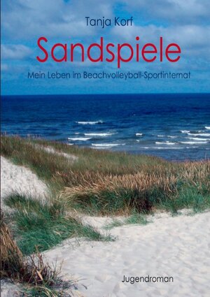 Buchcover Sandspiele | Tanja Korf | EAN 9783848200399 | ISBN 3-8482-0039-2 | ISBN 978-3-8482-0039-9