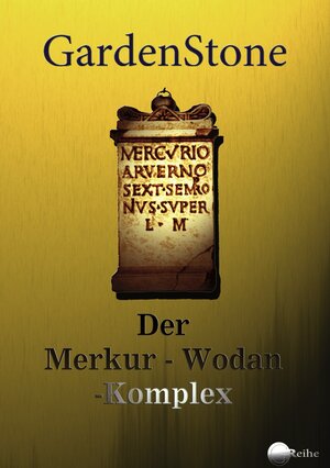 Buchcover Der Merkur-Wodan-Komplex | GardenStone | EAN 9783848200443 | ISBN 3-8482-0044-9 | ISBN 978-3-8482-0044-3