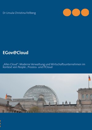 Buchcover EGov@Cloud | Ursula Christina Fellberg | EAN 9783848201402 | ISBN 3-8482-0140-2 | ISBN 978-3-8482-0140-2