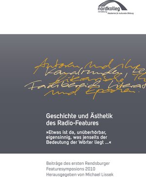 Buchcover Geschichte und Ästhetik des Radio-Features | EAN 9783848203857 | ISBN 3-8482-0385-5 | ISBN 978-3-8482-0385-7