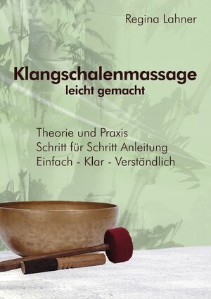 Buchcover Klangschalenmassage | Regina Lahner | EAN 9783848206100 | ISBN 3-8482-0610-2 | ISBN 978-3-8482-0610-0