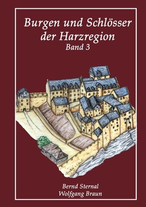 Buchcover Burgen und Schlösser der Harzregion | Wolfgang Braun | EAN 9783848208098 | ISBN 3-8482-0809-1 | ISBN 978-3-8482-0809-8