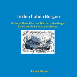 Buchcover In den hohen Bergen | Andrea Stopper | EAN 9783848214150 | ISBN 3-8482-1415-6 | ISBN 978-3-8482-1415-0