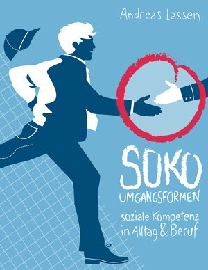 Buchcover SOKO - Umgangsformen | Andreas Lassen | EAN 9783848221585 | ISBN 3-8482-2158-6 | ISBN 978-3-8482-2158-5