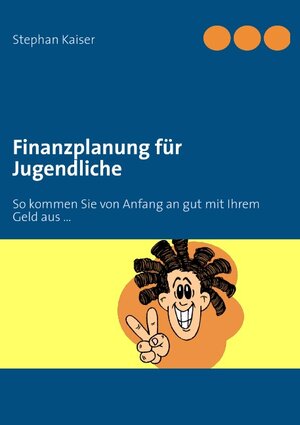 Buchcover Finanzplanung für Jugendliche  | EAN 9783848222438 | ISBN 3-8482-2243-4 | ISBN 978-3-8482-2243-8