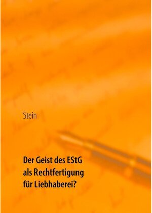 Buchcover Der Geist des EStG als Rechtfertigung für Liebhaberei? | Michael Stein | EAN 9783848225545 | ISBN 3-8482-2554-9 | ISBN 978-3-8482-2554-5