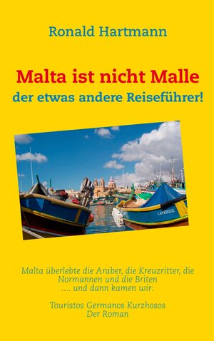 Buchcover Malta ist nicht Malle | Ronald Hartmann | EAN 9783848227310 | ISBN 3-8482-2731-2 | ISBN 978-3-8482-2731-0