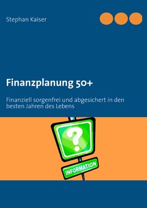 Buchcover Finanzplanung 50+  | EAN 9783848231911 | ISBN 3-8482-3191-3 | ISBN 978-3-8482-3191-1
