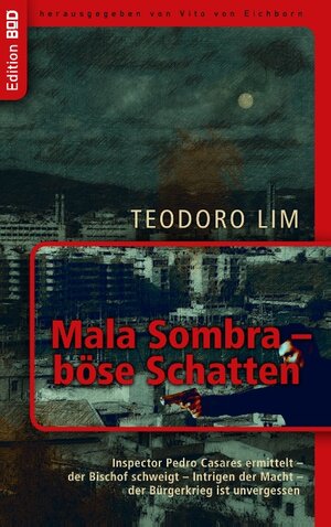 Buchcover Mala Sombra – böse Schatten | Teodoro Lim | EAN 9783848243853 | ISBN 3-8482-4385-7 | ISBN 978-3-8482-4385-3