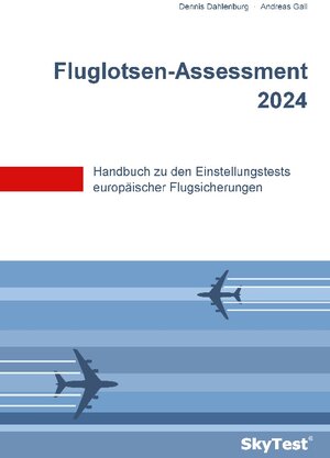 Buchcover SkyTest® Fluglotsen-Assessment 2024 | Dennis Dahlenburg | EAN 9783848251278 | ISBN 3-8482-5127-2 | ISBN 978-3-8482-5127-8