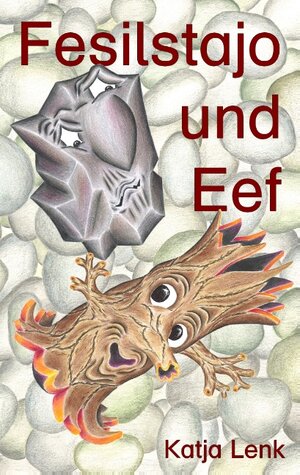 Buchcover Fesilstajo und Eef | Katja Lenk | EAN 9783848266210 | ISBN 3-8482-6621-0 | ISBN 978-3-8482-6621-0
