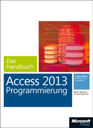 Buchcover Microsoft Access 2013 Programmierung - Das Handbuch | Walter Doberenz | EAN 9783848301997 | ISBN 3-8483-0199-7 | ISBN 978-3-8483-0199-7