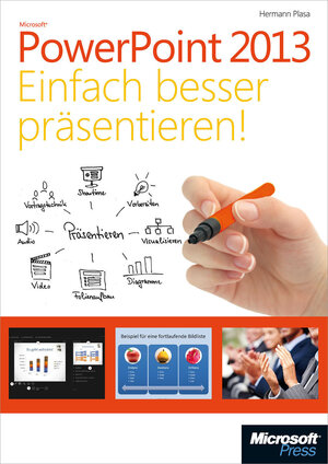 Buchcover Microsoft PowerPoint 2013 - Einfach besser präsentieren | Hermann Plasa | EAN 9783848302284 | ISBN 3-8483-0228-4 | ISBN 978-3-8483-0228-4