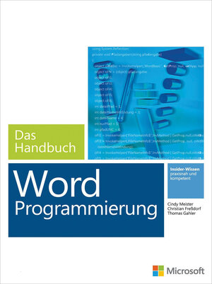 Buchcover Microsoft Word Programmierung - Das Handbuch. Für Word 2007 - 2013 | Cindy Meister | EAN 9783848330591 | ISBN 3-8483-3059-8 | ISBN 978-3-8483-3059-1