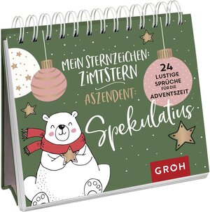 Buchcover Mein Sternzeichen: Zimtstern. Aszendent: Spekulatius.  | EAN 9783848501106 | ISBN 3-8485-0110-4 | ISBN 978-3-8485-0110-6