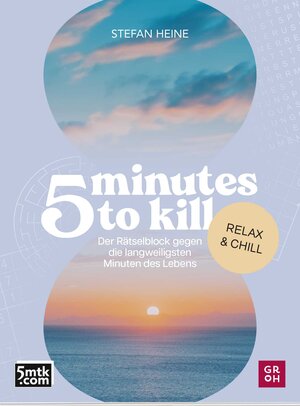Buchcover 5 minutes to kill - Relax & Chill | Stefan Heine | EAN 9783848502530 | ISBN 3-8485-0253-4 | ISBN 978-3-8485-0253-0