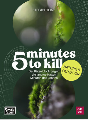Buchcover 5 minutes to kill - Nature & Outdoor | Stefan Heine | EAN 9783848502547 | ISBN 3-8485-0254-2 | ISBN 978-3-8485-0254-7
