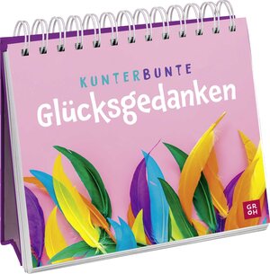 Buchcover Kunterbunte Glücksgedanken | EAN 9783848502707 | ISBN 3-8485-0270-4 | ISBN 978-3-8485-0270-7