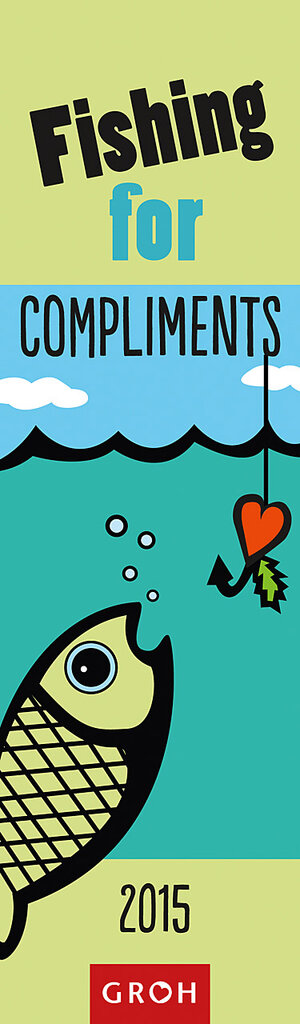 Buchcover Fishing for compliments 2015 | EAN 9783848511310 | ISBN 3-8485-1131-2 | ISBN 978-3-8485-1131-0