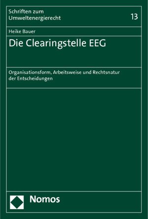 Buchcover Die Clearingstelle EEG | Heike Bauer | EAN 9783848700196 | ISBN 3-8487-0019-0 | ISBN 978-3-8487-0019-6