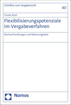 Buchcover Flexibilisierungspotenziale im Vergabeverfahren | Frauke Koch | EAN 9783848700677 | ISBN 3-8487-0067-0 | ISBN 978-3-8487-0067-7