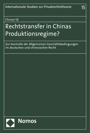 Buchcover Rechtstransfer in Chinas Produktionsregime? | Chunyi Qi | EAN 9783848701063 | ISBN 3-8487-0106-5 | ISBN 978-3-8487-0106-3
