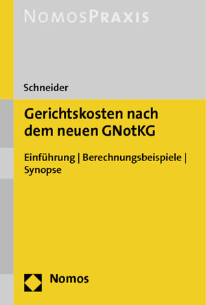Buchcover Gerichtskosten nach dem neuen GNotKG | Hagen Schneider | EAN 9783848701445 | ISBN 3-8487-0144-8 | ISBN 978-3-8487-0144-5