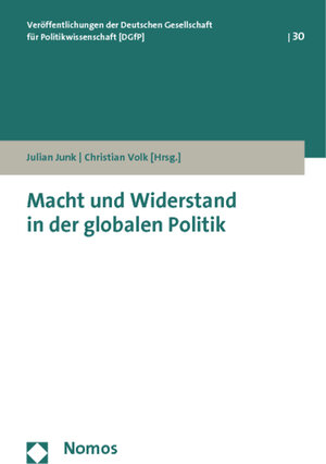 Buchcover Macht und Widerstand in der globalen Politik  | EAN 9783848701643 | ISBN 3-8487-0164-2 | ISBN 978-3-8487-0164-3