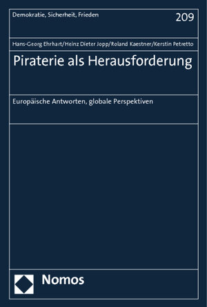 Buchcover Piraterie als Herausforderung | Hans-Georg Ehrhart | EAN 9783848702473 | ISBN 3-8487-0247-9 | ISBN 978-3-8487-0247-3