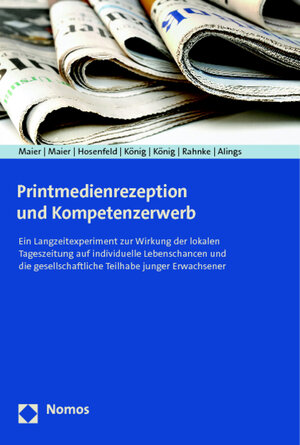 Buchcover Printmedienrezeption und Kompetenzerwerb | Jürgen Maier | EAN 9783848703241 | ISBN 3-8487-0324-6 | ISBN 978-3-8487-0324-1