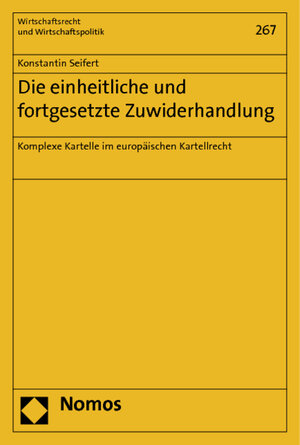 Buchcover Die einheitliche und fortgesetzte Zuwiderhandlung | Konstantin Seifert | EAN 9783848705399 | ISBN 3-8487-0539-7 | ISBN 978-3-8487-0539-9