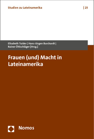 Buchcover Frauen (und) Macht in Lateinamerika  | EAN 9783848707584 | ISBN 3-8487-0758-6 | ISBN 978-3-8487-0758-4