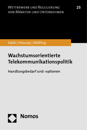 Buchcover Wachstumsorientierte Telekommunikationspolitik | Oliver Falck | EAN 9783848708314 | ISBN 3-8487-0831-0 | ISBN 978-3-8487-0831-4